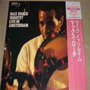 Max Roach Quartet - Live in Amsterdam Album