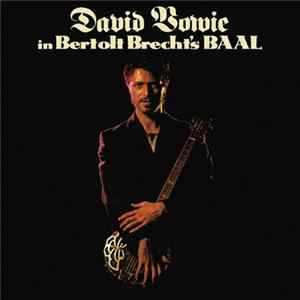 David Bowie - In Bertolt Brecht's Baal Album
