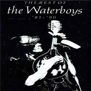 The Waterboys - The Best Of The Waterboys '81 - '90 Album