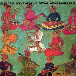 Various - Electric Psychedelic Sitar Headswirlers Vol 4 Album