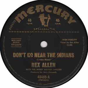 Rex Allen With The Merry Melody Singers - Don't Go Near The Indians Album