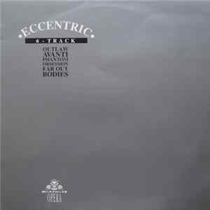 Eccentric - 6 - Track Album