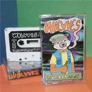 Wolvves - Live Forever Album