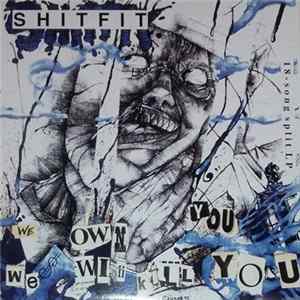 Shitfit / Human Greed - We Own You We Will Kill You / Victims Of Human Greed Album