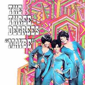 The Three Degrees - Maybe Album
