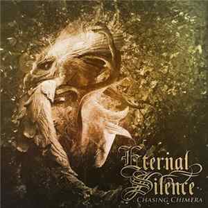 Eternal Silence - Chasing Chimera Album