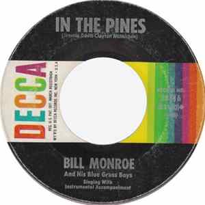 Bill Monroe And His Blue Grass Boys - In The Pines Album