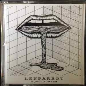 Lenparrot - Aquoibonism Album