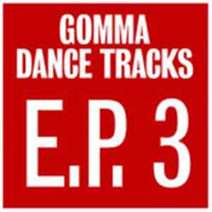 Copyshop / David Evangelos / Alan1 / Martin Brodin / Jack Tennis - Gomma Dance Tracks E.P. 3 Album