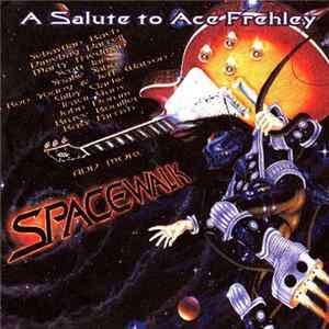 Various - Spacewalk: A Salute To Ace Frehley Album