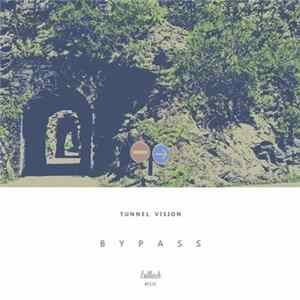 Tunnel Vision - Bypass Album