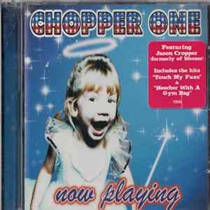 Chopper One - Now Playing Album