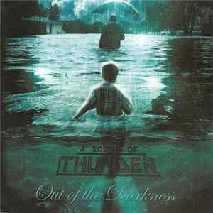 A Sound Of Thunder - Out Of The Darkness Album