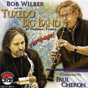 Bob Wilber And Tuxedo Big Band - Rampage! Album