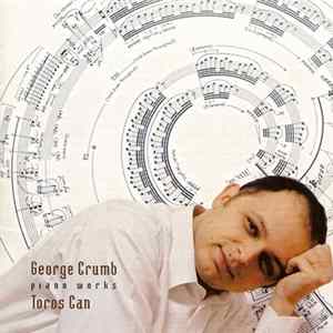 George Crumb, Toros Can - Makrokosmos Fantasy - Pieces After The Zodiac For Amplified Piano Album