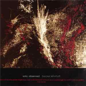 Becker Lehnhoff - Solo: Observed Album