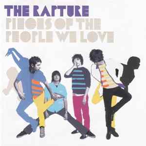 The Rapture - Pieces Of The People We Love Album