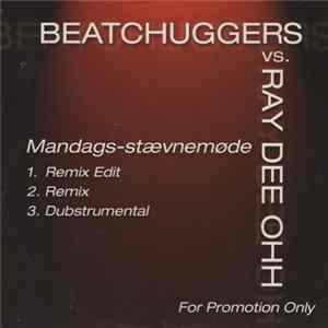 Beatchuggers vs. Ray Dee Ohh - Mandags-Stævnemøde Album