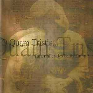 "O Quam Tristis..." - Funérailles Des Petits Enfants Album