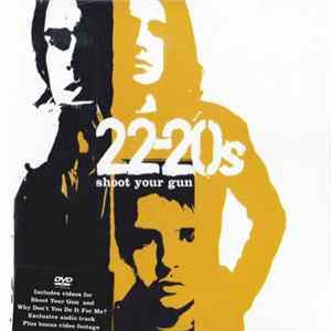 22-20s - Shoot Your Gun Album