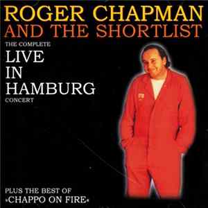 Roger Chapman, The Shortlist - Live In Hamburg - The Complete Concert Album
