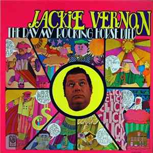 Jackie Vernon - The Day My Rocking Horse Died Album