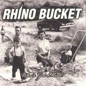 Rhino Bucket - Who's Got Mine Album