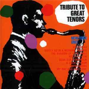 New York Unit - Tribute To Great Tenors Album