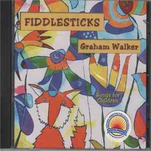 Graham Walker - Fiddlesticks Album