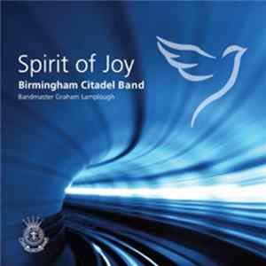 Birmingham Citadel Band Of The Salvation Army - Spirit of Joy Album