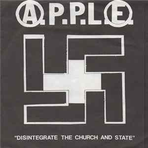 A.P.P.L.E. - Disintegrate The Church And State-Neither Victims Nor Executioners Vol. Two Album