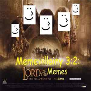 Art Irony - Memevillainy 3: 2: The Lord Of The Memes: The Fellowship Of The Meme Album