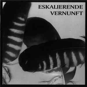 Eskalierende Vernunft - Eskalierende Vernunft Album
