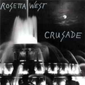 Rosetta West - Crusade Album