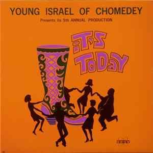 Young Israel Of Chomedey - Presents Its 5th. Annual Production : It's Today Album