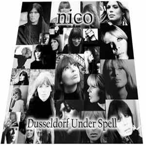 Nico - Dusseldorf Under Spell Album