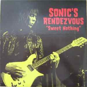 Sonic's Rendezvous - Sweet Nothing Album