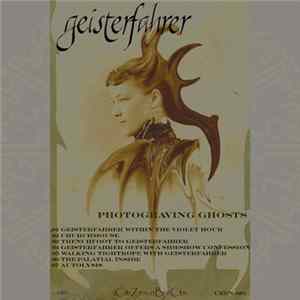 Geisterfahrer - Photograving Ghosts Album