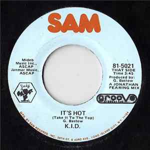 K.I.D. - It's Hot / Hupendi Muziki Wangu? ! Album