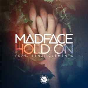 Madface Feat. Benji Clements - Hold On Album