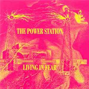 The Power Station - Living In Fear Album