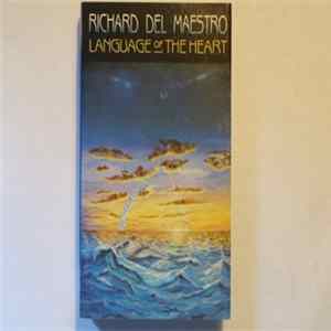 Richard Del Maestro - Language of The Heart Album