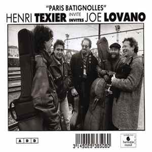 Henri Texier Quartet Invite/Invites Joe Lovano - Paris-Batignolles Album