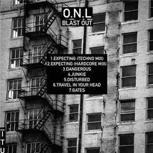 O.N.L - Blast Out Album